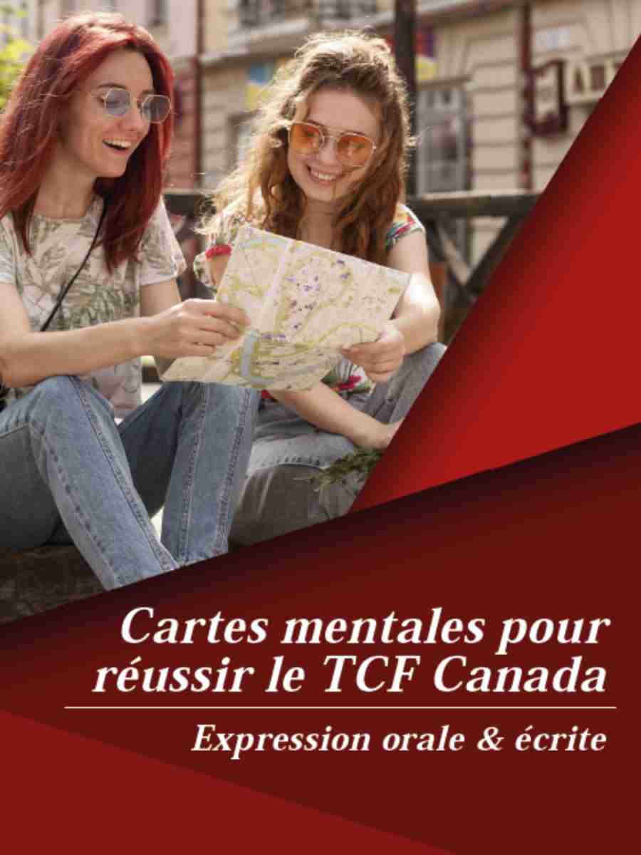 Mind Maps to Succeed in TCF Canada